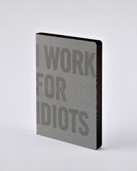 Блокнот Graphic L, I Work For Idiots, 16,5х22 см, 120 г/м², 128 аркушів, Nuuna